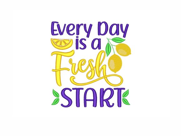 Every Day is a Fresh Start Embroidery Review